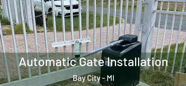 Automatic Gate Installation Bay City - MI