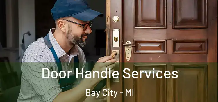Door Handle Services Bay City - MI